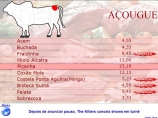 SETOR ACOUGUE: Exibe a lista de preços de produtos do Açougue. Exibe também a posição do corte no própria imagem do animal (vaca, porco, frango). Os produtos e preços podem ser Inseridos ou alterados a qualquer momento pelo próprio cliente. Setor Açougue